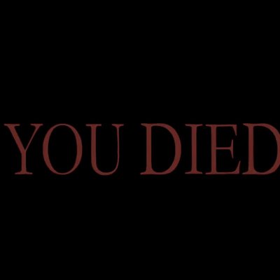 黑暗靈魂 - YOU DIED死亡畫面